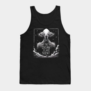 The Ocean Is Not Silent Tank Top